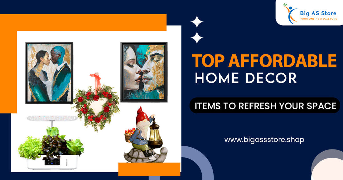 Top Affordable Home Decor Items to Refresh Your Space
